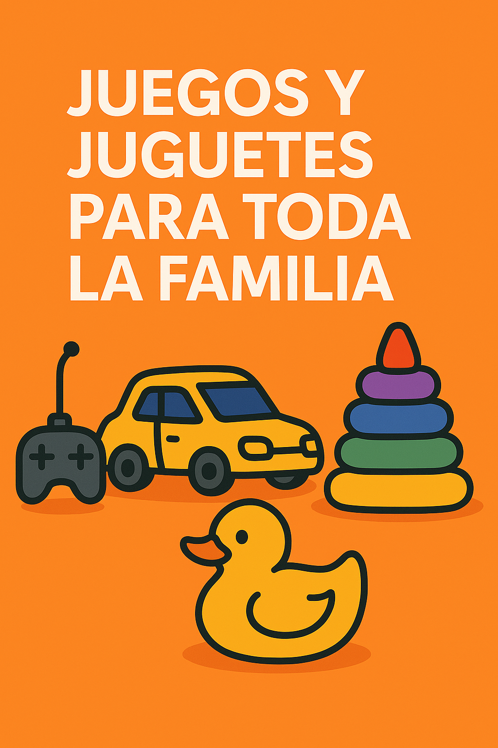 JUEGOS Y JUGUETES